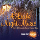 Patrick Street Productions to Present A LITTLE NIGHT MUSIC This May Video