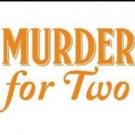 MURDER FOR TWO Brings Music, Mayhem and Murder to Park Square This Fall Video