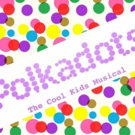 'POLKADOTS' Musical Celebrates World Day of Bullying Prevention with Free Song Video