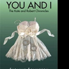 Suzanne Eglington Releases YOU AND I: THE KATE AND ROBERT CHRONICLES