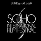 7th Annual Soho Int'l Film Festival Announces Full Schedule