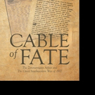 John Eric Vining Releases CABLE OF FATE Video