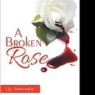 Uju Amanambu Pens A BROKEN ROSE