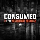 CNBC Airs New Episodes of CONSUMED: THE REAL RESTAURANT BUSINESS, Beginning Today