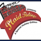 Swift Creek Mill Theatre Presents FOREVER PLAID: PLAID TIDINGS, Beginning Tonight
