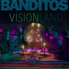 Banditos Announce New Album + Premiere New Single 'Fine Fine Day' Video