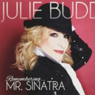 Julie Budd's REMEMBERING.... MR. SINATRA Album Now in Stores Video