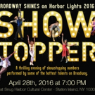 Harbor Lights Theater Company Welcomes Back SHOWSTOPPERS Tonight