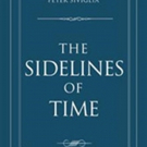 Best-selling Legal Author Peter Siviglia Releases THE SIDELINES OF TIME Video