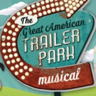 THE GREAT AMERICAN TRAILER PARK MUSICAL Opens Next Weekend at ShenanArts