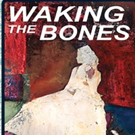 Writer Elizabeth Kirschner to Celebrate Release of New Memoir WAKING THE BONES at Wes