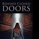 New Fantasy Novel BEHIND CLOSED DOORS is Released