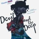 Theatre East's DEVIL AND THE DEEP Begins Tonight at Theater 3 Video