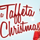 Broadway Rose Theatre Presents 1950s Holiday Revue A TAFFETA CHRISTMAS, Now thru 12/2