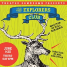 BWW Review: THE EXPLORERS CLUB Unearths Hilarity