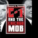 Vincent L. Inserra Releases C-1 AND THE CHICAGO MOB