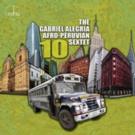 Gabriel Alegria Afro-Peruvian Sextet Celebrates 10th Anniversary with 5th CD '10', Ou Video