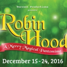 Torrent to Bring ROBIN HOOD: A MERRY MAGICAL PANTOMIME to the East End Video