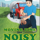 Lucille Newman Releases MOVING TIME FOR NOISY