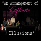 Hanging Cow Productions to Stage New Play AN ARRANGEMENT OF EUPHORIC ILLUSIONS