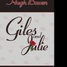 Hugh Bowen Releases GILES AND JULIE