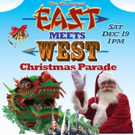 8th Annual East Meets West Christmas Parade Set for 12/19