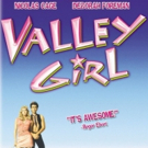 Totally! More Casting Revealed for MGM's VALLEY GIRL Musical Remake Video