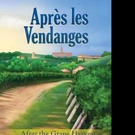APRES LES VENDANGES Shares French Love Story