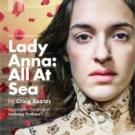 Casting Announced For LADY ANNA: ALL AT SEA at Park Theatre Video