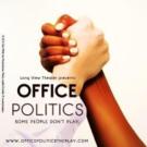 Off-Broadway's OFFICE POLITICS Set for WBAI's 'Arts Express' Tomorrow Video
