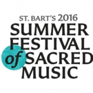 St. Bart's 2016 Summer Festival Continues with Leos Janacek's Missa in E-Flat Video