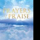 Christine Everett Pens PRAYERS OF PRAISE