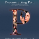 Patti LuPone's 'DECONSTRUCTING PATTI' Changes Date, Will Close Out Broadway Flea Mark Video