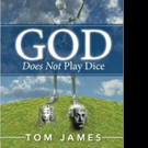 Author Says GOD DOES NOT PLAY DICE in New Release