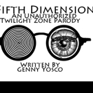 A FIFTH DIMENSION: AN UNAUTHORIZED TWILIGHT ZONE PARODY to Play Joria Stages Video