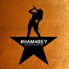 STAGE TUBE: HAMILTON Meets Queen Bey in New #Ham4Bey Mashup