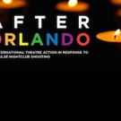 Boston Court to Present AFTER ORLANDO: An International Theatre Action Video