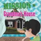 Tiffany and Nathan Switzer Release MISSION TO GRANDMA'S HOUSE