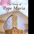 Allen H. Brown Shares THE STORY OF POPE MARIA