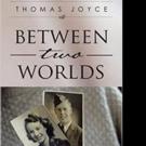 Former Nazi Hunter Pens BETWEEN TWO WORLDS