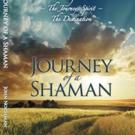 JOURNEY OF A SHAMAN is Released