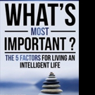 Dr. William S. Svoboda Releases His Second Book WHAT'S MOST IMPORTANT?