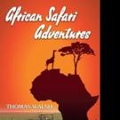 AFRICAN SAFARI ADVENTURES by Thomas Walsh Now Launches as eBook
