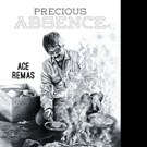 Ace Remas Shares PRECIOUS ABSENCE Video