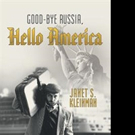 Janet S. Kleinman Shares Family's Immigration in New Release