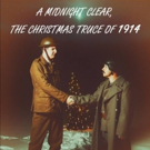 Batavia Arts Council Premieres A MIDNIGHT CLEAR: THE CHRISTMAS TRUCE OF 1914 This Wee Video