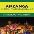Celebrate a Day of Unity with Anzanga Marimba Ensemble at BPA