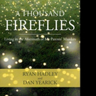 Ryan Hadley and Dan Yearick Pens A THOUSAND FIREFLIES