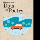 James Leatherman Releases CONNECTING THE DOTS WITH POETRY