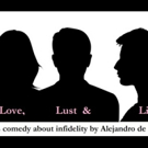 Tickets Now on Sale for World Premiere of LOVE, LUST, & LIES
